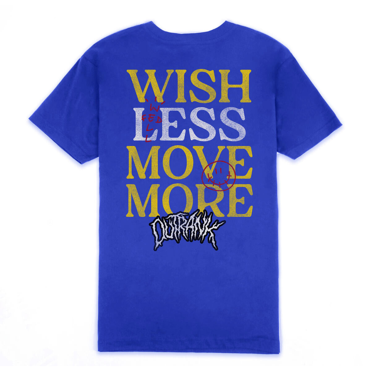 Outrank T-Shirt - Wish Less Move More - Royal Blue - OR2917