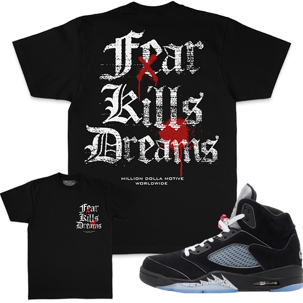 Million Dolla Motive T-Shirt - Fear Kills Dreams - Black