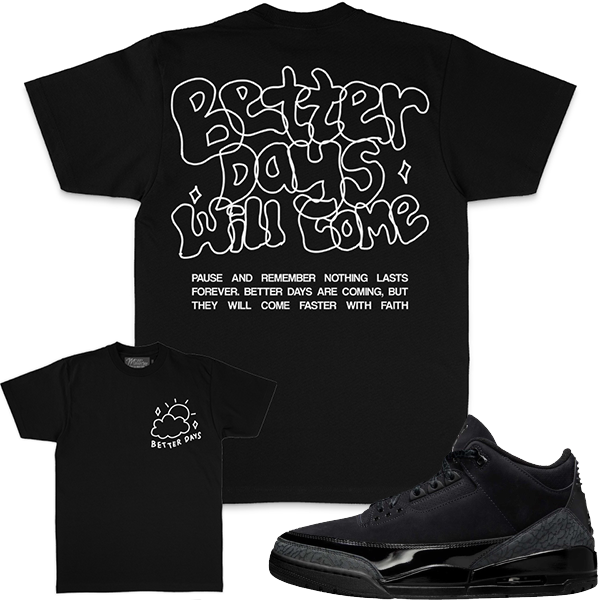 Motive Denim T-Shirt - Better Days Will Come - Black