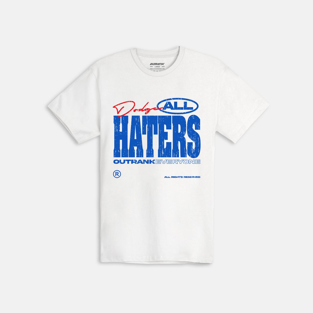 Outrank T-Shirt - Dodge All Haters - White - OR3317WT