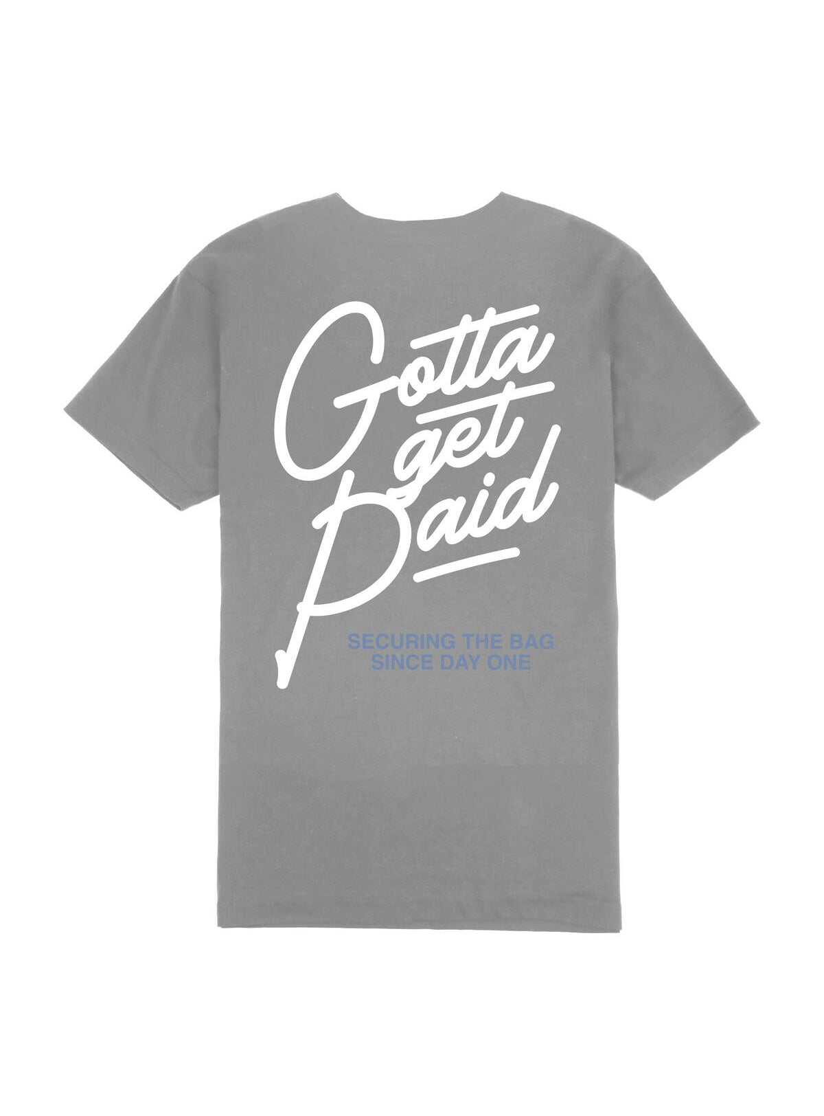Outrank T-Shirt - Gotta Get Paid - Storm - OR2318