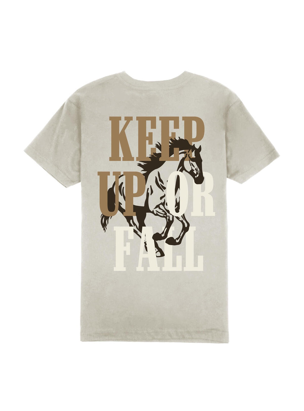 Outrank T-Shirt - Keep Up Or Fall - Sand - OR2507