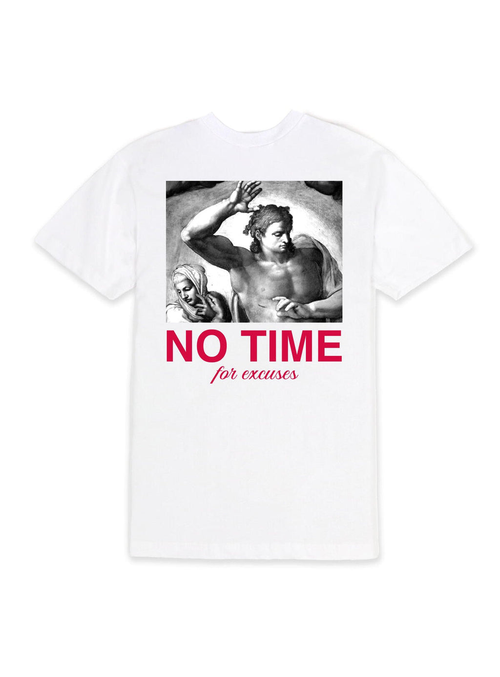 Outrank T-Shirt - No Time For Excuses - White - OR2568