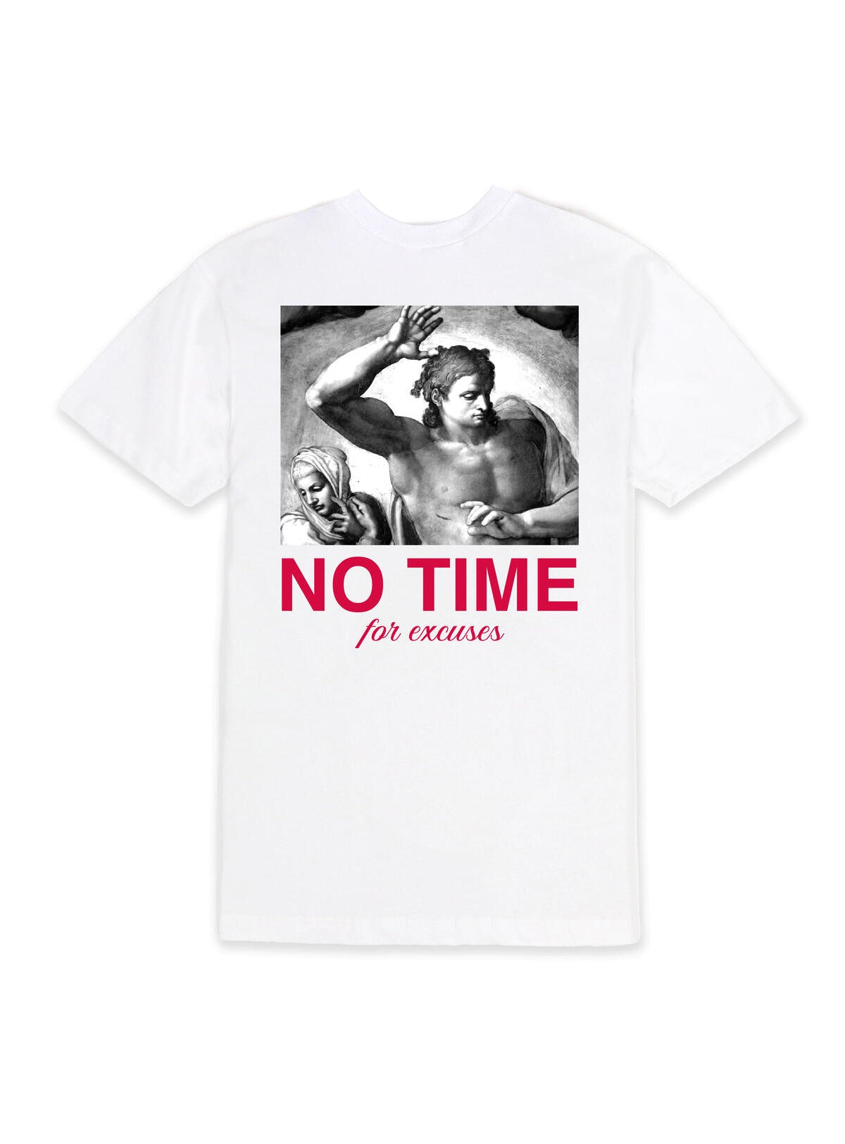 Outrank T-Shirt - No Time For Excuses - White - OR2568