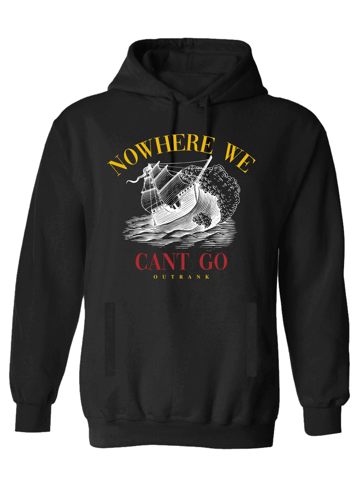 Outrank Hoodie - Nowhere We Can't Go - Black