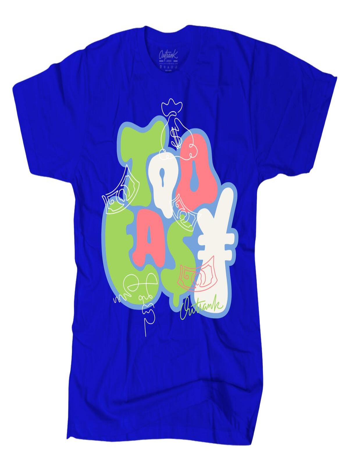 Outrank T-Shirt - Too Easy - Royal Blue - QS471