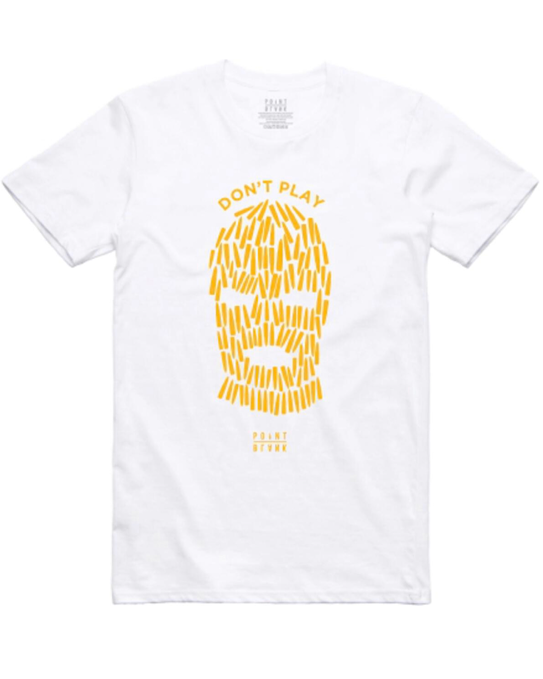 Point Blank T-Shirt - Don't Play - White